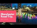 Manchester Road Trip 2019 Vlog 06