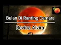 Download Lagu Bulan di Ranting Cemara ~ Revina Alvira (lirik lagu | Cover | Elvi Sukaesih )