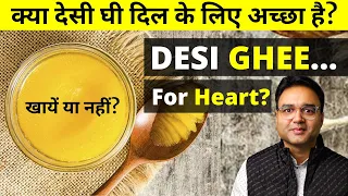 Should You Eat Desi Ghee If You Have High Cholesterol