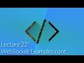 CSE 312 Lecture 22 WebSockets Examples cont