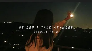 Download Charlie Puth, Selena Gomez -We Don't Talk Anymore (𝕊𝕝𝕠𝕨𝕖𝕕 𝕕𝕠𝕨𝕟) MP3