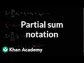 Partial sums intro Series AP Calculus BC Khan Academy