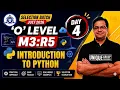 M3-R5 Python Day-4 Introduction to Python Complete Preparation for O Level July 2026