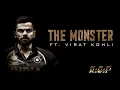 Download Lagu The Monster song ft virat kohli - KGF Chapter2 |Virat kohli | Monster Kohli version | Teja mallipudi