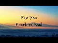 Download Lagu Fix You - Fearless Soul (Lyrics)