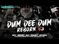Download Lagu DJ VIBES KARNAVAL 2023 ‼️DJ DUM DEE DUM REBORN V3 BAM PROJECT OFFICIAL