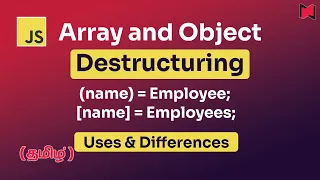 Javascript Destructuring Uses and Differences