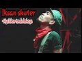 Download Lagu IKSAN SKUTER - NYALAKAN TANDA BAHAYA || LIRIK