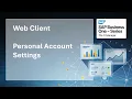 SAP Business One Webclient Basics 01 - Personal Account Settings