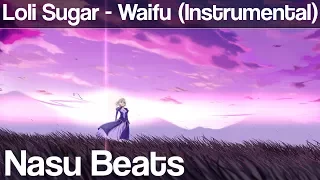 Loli Sugar - Waifu Instrumental