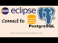 How to Connect to PostgreSQL Database in Eclipse IDE