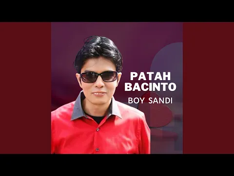 Download MP3 Patah Bacinto