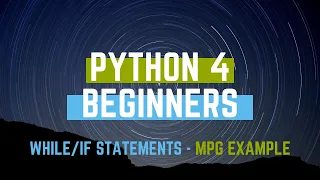 Beginning Python - While loops and If Statements Example Program