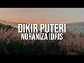 Download Lagu Noraniza Idris - Dikir Puteri (Official Lyric Video)