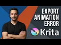 Krita Export Animation Error Easy Fix Guide
