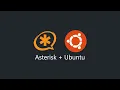How to Install Asterisk on Ubuntu Step-by-Step Tutorial