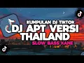 Download Lagu DJ CAMPURAN VIRAL TIKTOK TERBARU 2024 || DJ APT VERSI THAILAND SLOW BASS KANE