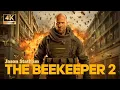 Download Lagu The Beekeeper 2 || Jason Statham New Hollywood Action Movie 2025 || Full Movie English Action #1080