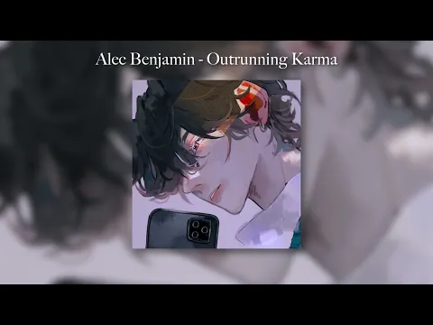 Download MP3 Alec Benjamin – Outrunning Karma (sped up)
