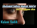 Download Lagu SHOLAWAT Nabi terbaru..saben malem jum'at..versi reggae ska kalem