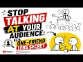 NissCommunicate Stop Talking AT Your Audience The One-Friend Lens Secret
