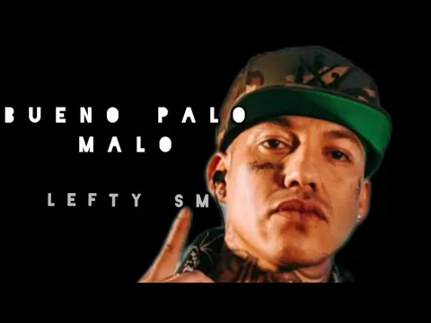 SALI BUENO PALO MALO?-LEFTY SM (VERCION ORIGINAL)