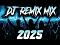 Lagu DJ MIX 2025 - Remixes \u0026 Mashups of Popular Songs 2025 | DJ Remix Club Music Disco DJ Mix 2025