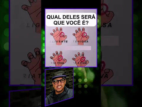 Qual delas é Você?