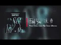 Martin Garrix, Justin Mylo, Dewain Whitmore - Find you (中英字幕)