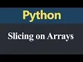 Slicing on Arrays in Python Hindi
