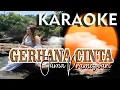 Download Lagu KARAOKE GERHANA CINTA NADA CEWEK
