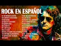 Las 100 Mejores Canciones del Rock Español 🔥 Mix Lo Mejor del Rock En Español de los 80 y 90