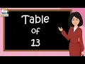 Table of 13 Rhythmic Table of Thirteen Learn Multiplication Table of 13 x 1 13 kidstartv