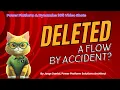 Accidentally Deleted Your Flow Here s How to Get it Back FAST