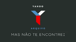 mas n o te encontrei yahoo