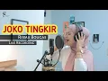 Download Lagu JOKO TINGKIR - RISMA BOUGAS - VERSI BAJIDOR!!!!!