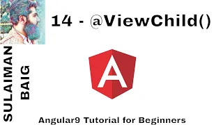 Angular 9 Tutorial for Beginners 14 - ViewChild Decorator SULAIMAN BAIG
