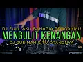 Lagu DJ FULL AKU BAHAGIA x MENGULIT KENANGAN x GUE MAH GITU ORANGNYA (RyanInside)