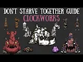 Don t Starve Together Guide Clockworks