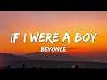 If I Were A Boy - Beyoncé (Lyrics)