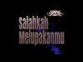 Download Lagu Salahkah Melupakanmu - Asbak Band