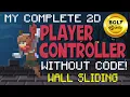 Build A Player Controller Without Code 6 - Wall Jumping Sliding