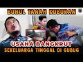 Download Lagu BUHUL TANAH KUBURAN | USAHA BANGKRUT, SEKELUARGA TINGGAL DI GUBUG