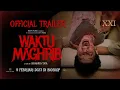 Download Lagu Official Trailer WAKTU MAGHRIB | Tayang di XXI mulai 9 Februari 2023