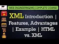 L19 XML Introduction Features Advantages Example HTML vs XML Web Engineering Lectures