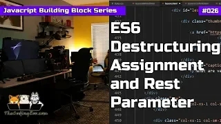 Javascript Destructuring and Rest Parameter - Javascript Building Blocks 26