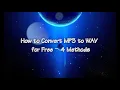 How to Convert MP3 to WAV for Free - 4 Methods
