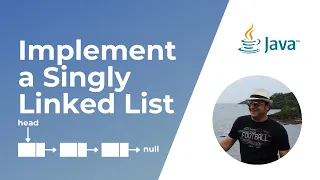 How to Implement a Singly Linked List in Java Data Structures and Algorithms