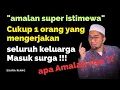 Download Lagu Amalan Super Istimewa; Satu Keluarga Masuk Surga | Ust Adi Hidayat