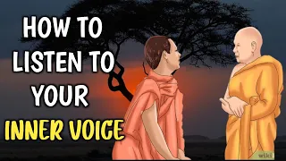 HOW TO LISTEN TO YOUR INNER VOICE AND GET RIGHT DIRECTION | Buddhist story |